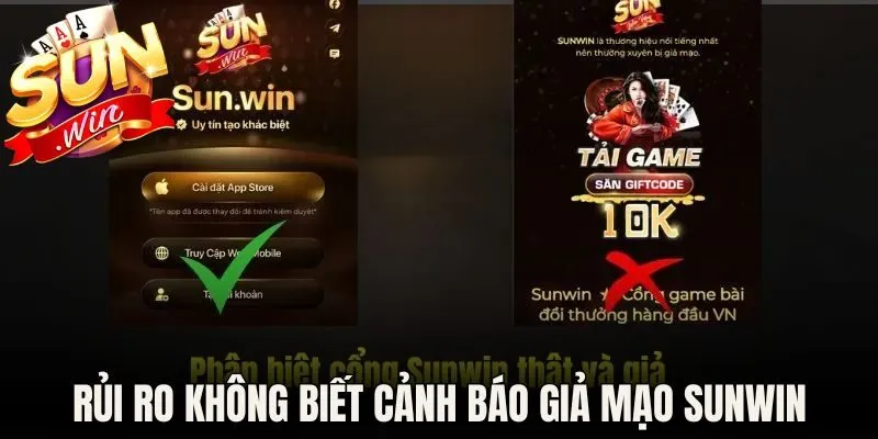 Rủi ro khi không biết cảnh báo giả mạo Sunwin