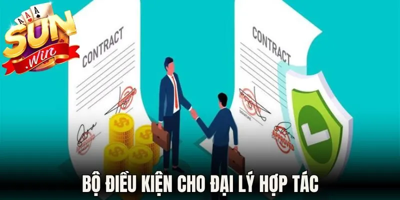 Bộ điều kiện cho đại lý hợp tác