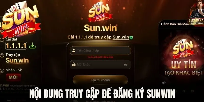 Đăng Ký Sunwin - Hướng Dẫn Mở Tài Khoản Tối Ưu 2026 1 Nội dung truy cập để đăng ký Sunwin