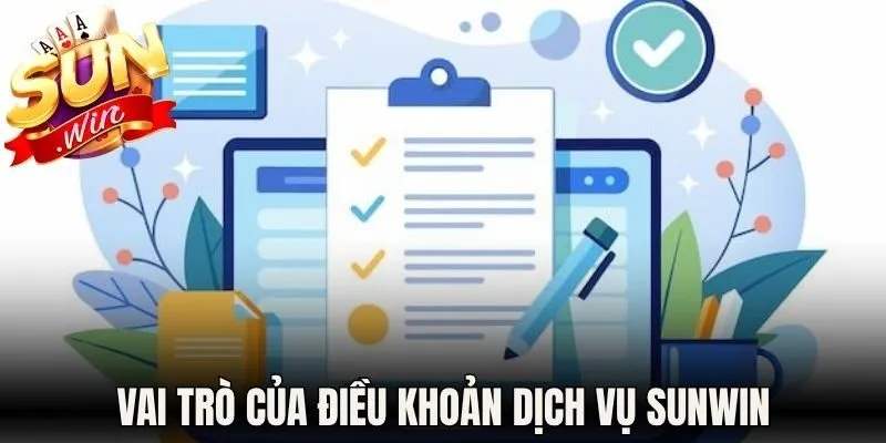 Vai trò hàng đầu của điều khoản dịch vụ Sunwin