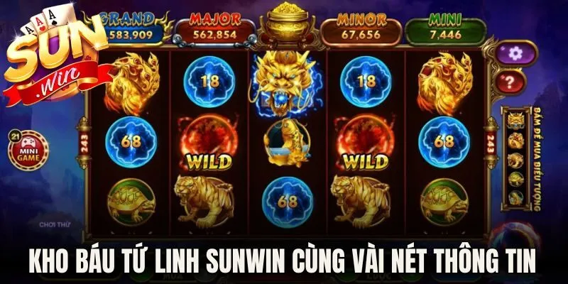 Kho báu Tứ Linh Sunwin cùng vài nét thông tin cơ bản