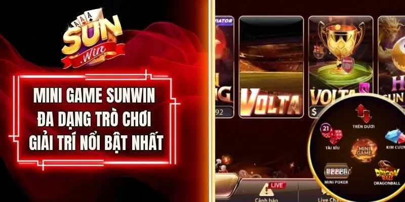 Mini Game Sunwin Đa Dạng Trò Chơi Giải Trí Nổi Bật Nhất