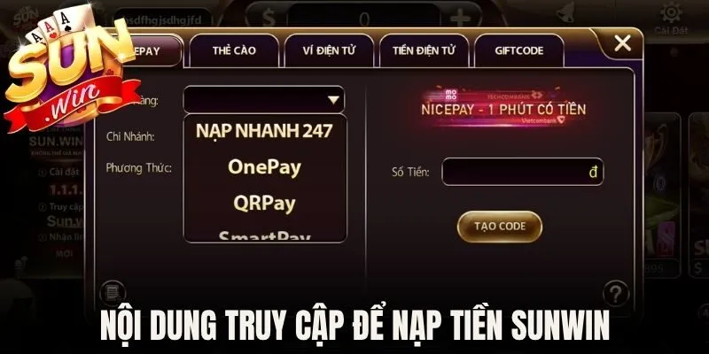 Nạp Tiền Sunwin - Hướng Dẫn Thực Hiện Cấp Điểm Cược 2026 1 Nội dung truy cập nền tảng để nạp tiền Sunwin