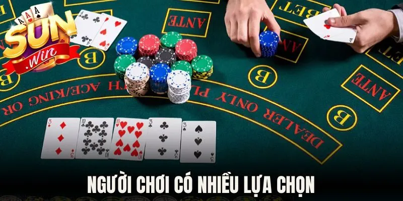 Người chơi có nhiều lựa chọn