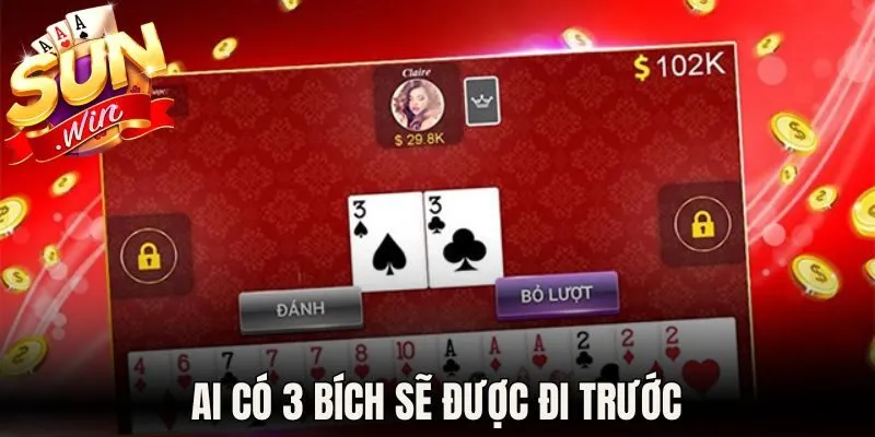 Tiến Lên Đếm Lá Sunwin - Nắm Luật Chuẩn Để Đọc Thế Bài 3 Ai có 3 bích sẽ được đi trước